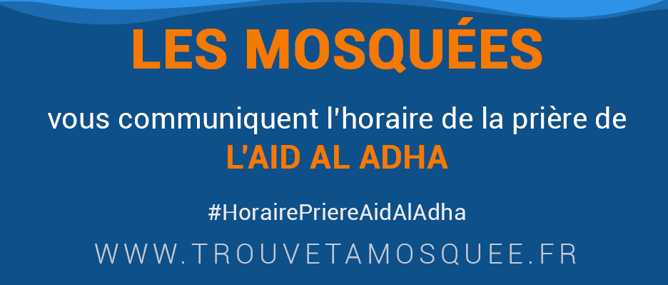 L&rsquo;Aïd Al Adha : horaires et lieux de prières